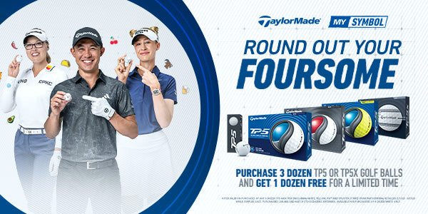 Taylormade Round Out your Foursome Promotion